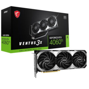 MSI GeForce RTX 4060 Ti VENTUS 3X OC 16GB GDDR6